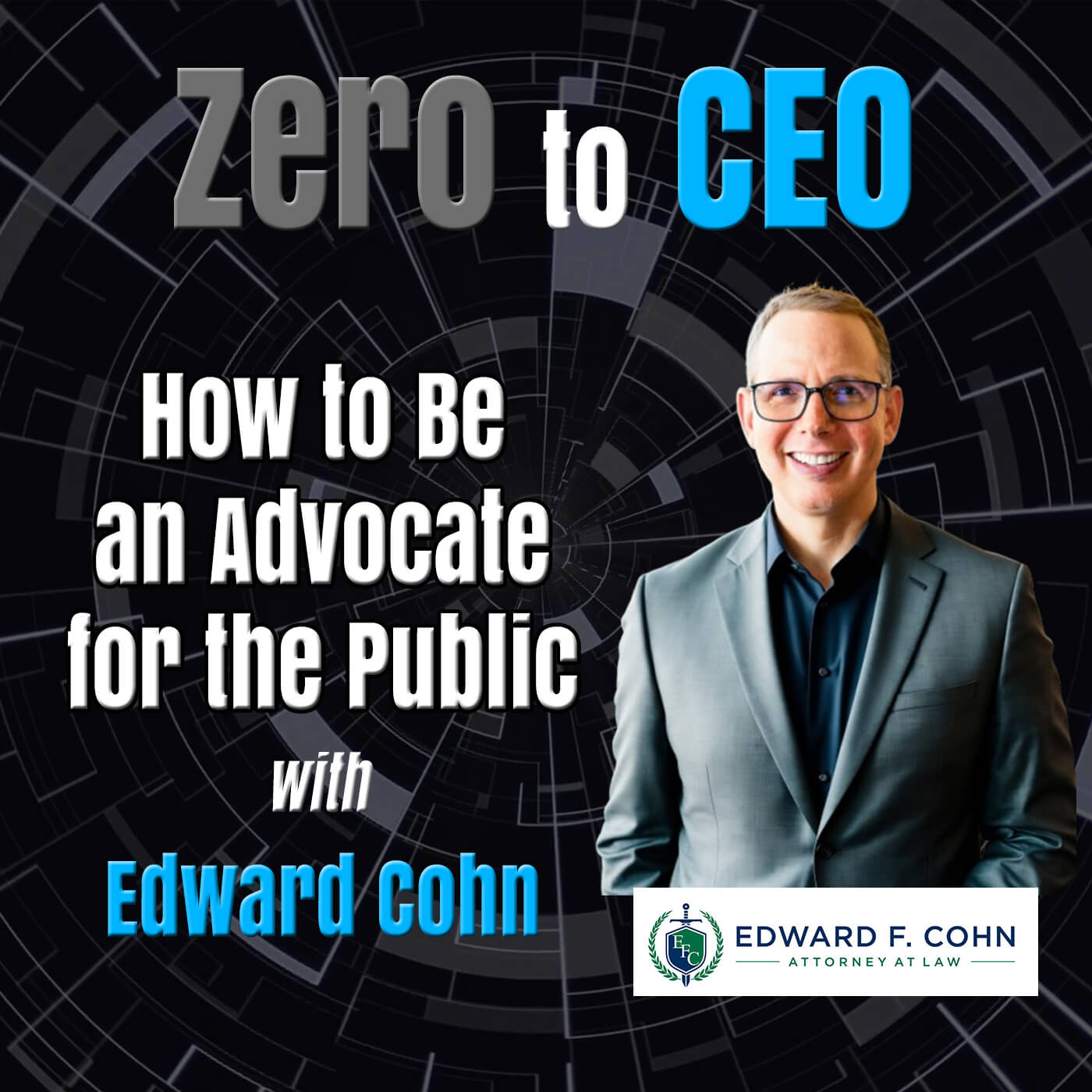 How to Be an Advocate for the Public with Edward Cohn