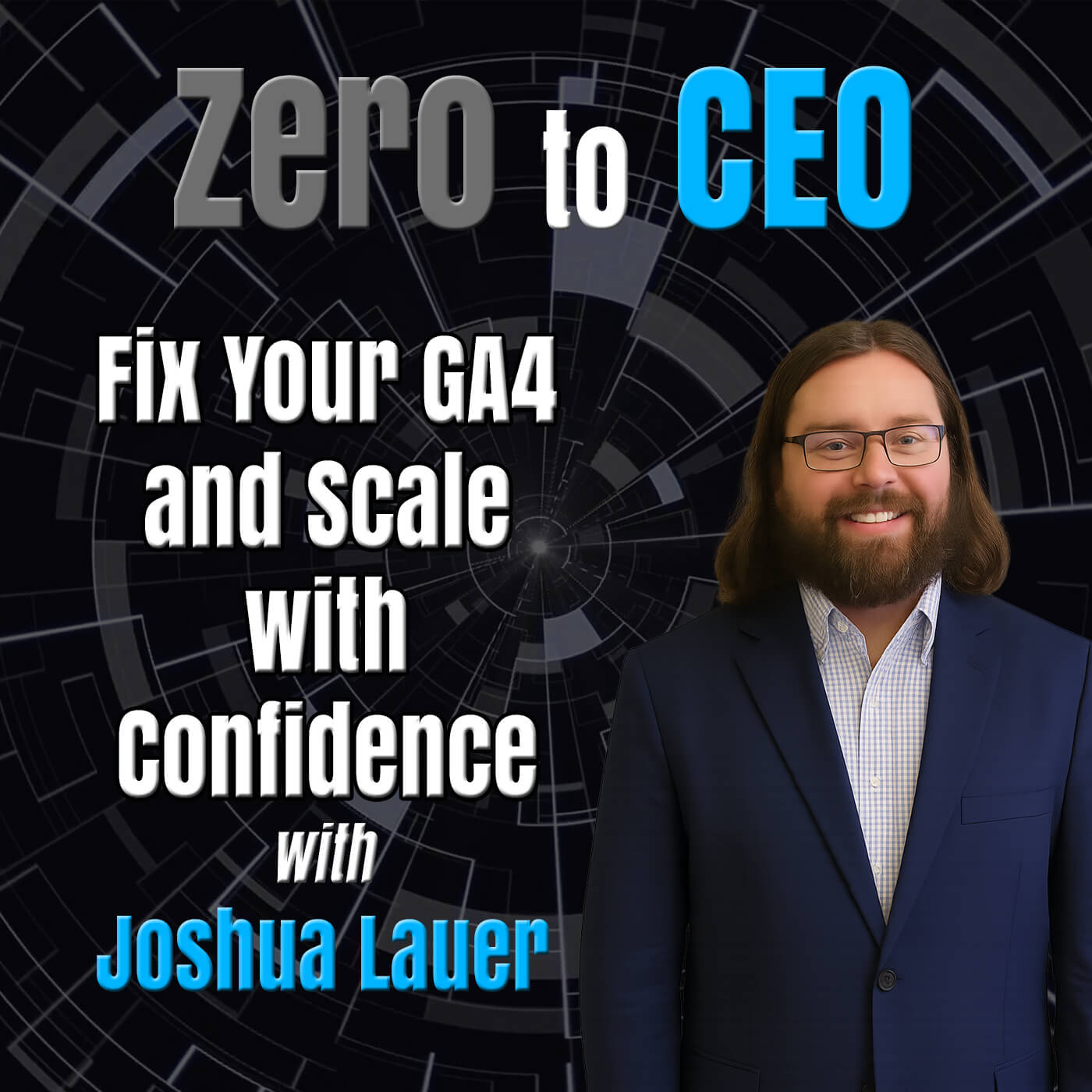 How to Fix Your GA4 and Scale with Confidence with Joshua Lauer