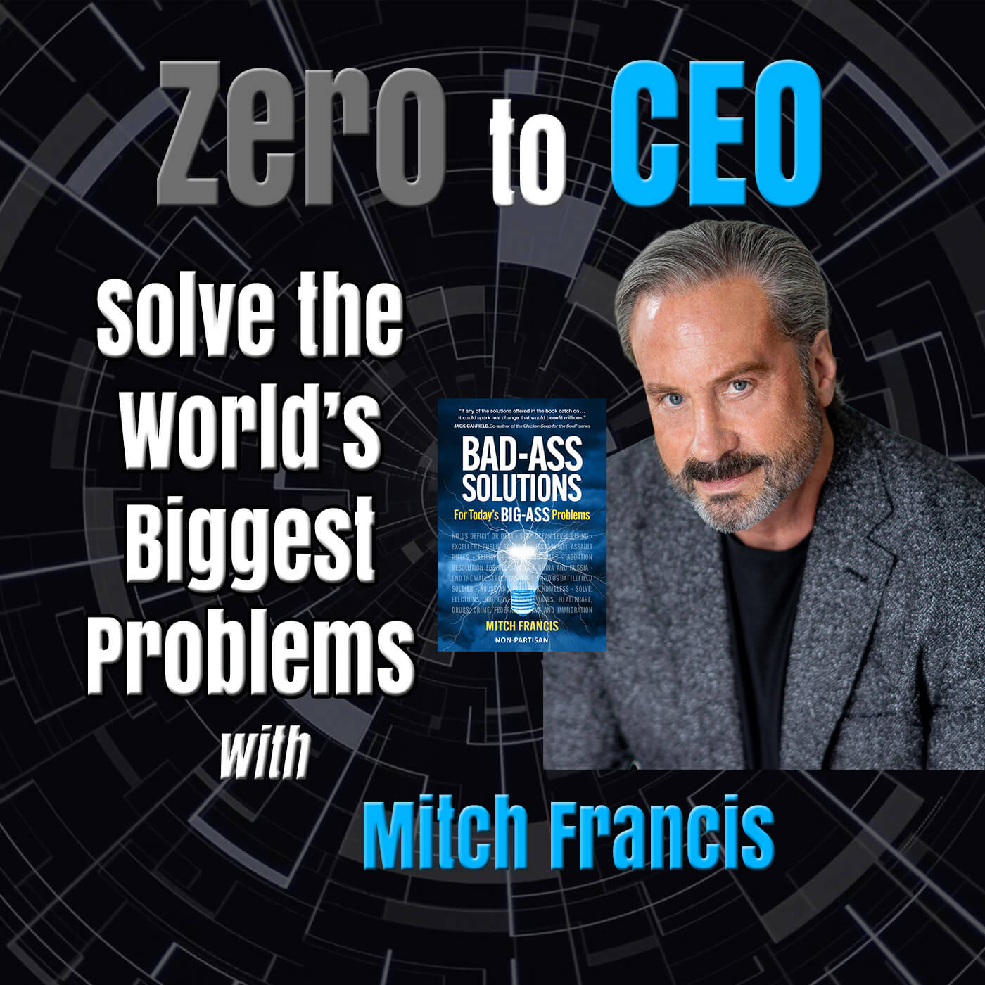 Bold Solutions to the World’s Biggest Problems with Mitch Francis