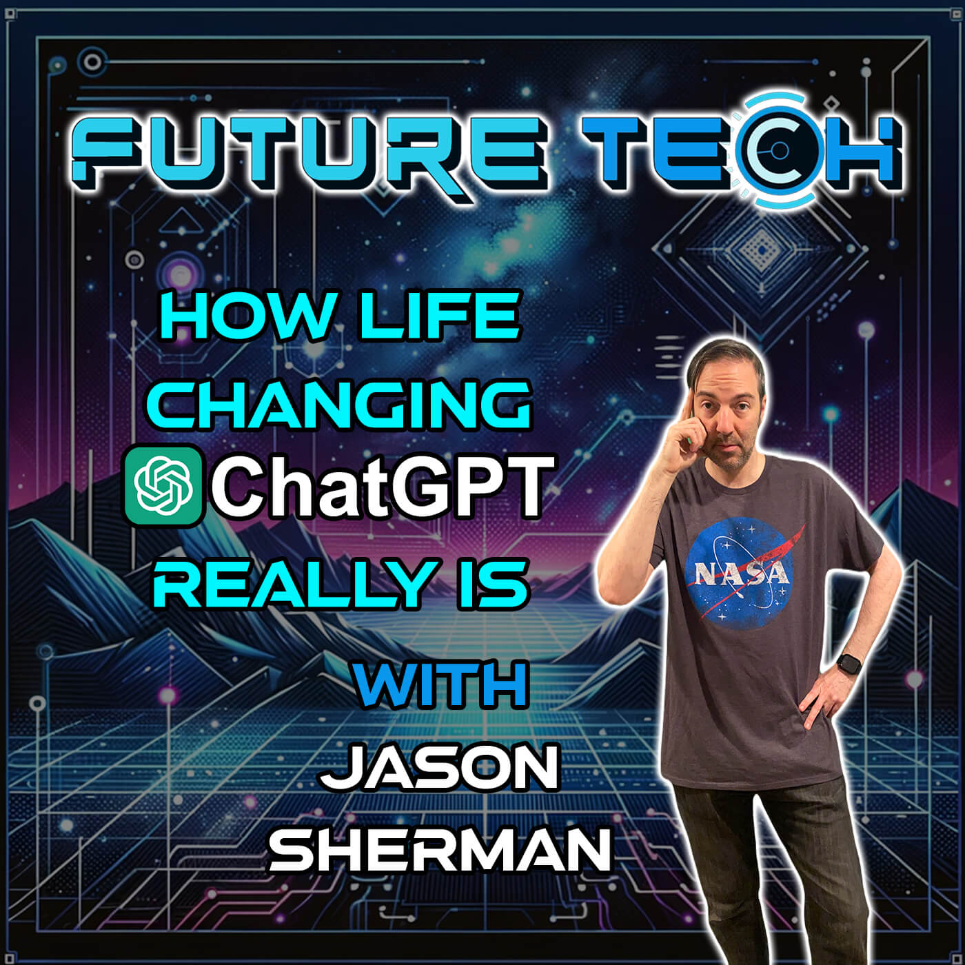 Future Tech: How Life Changing ChatGPT Really Is