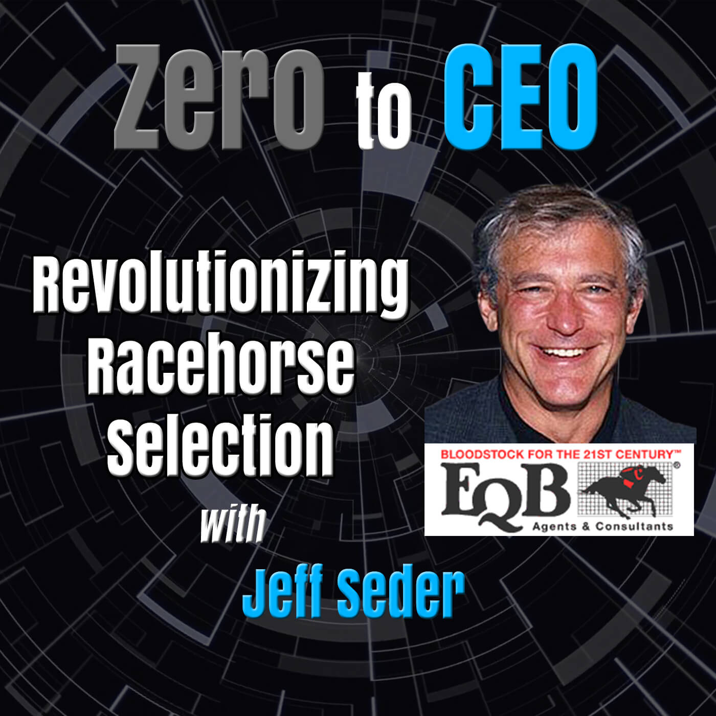 Zero to CEO: Revolutionizing Racehorse Selection with Jeff Seder