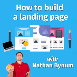 How to build a landing page with Nathan Bynum