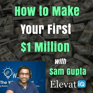 How to take your startup to  million with Sam Gupta