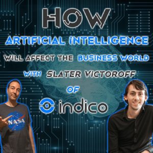 Future Tech: How Artificial Intelligence will affect the business world with Slater Victoroff