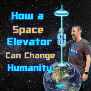 How a space elevator can change humanity