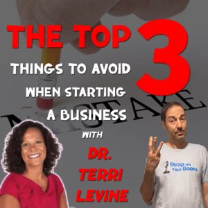 Top 3 things to avoid when starting a business with Terri Levine