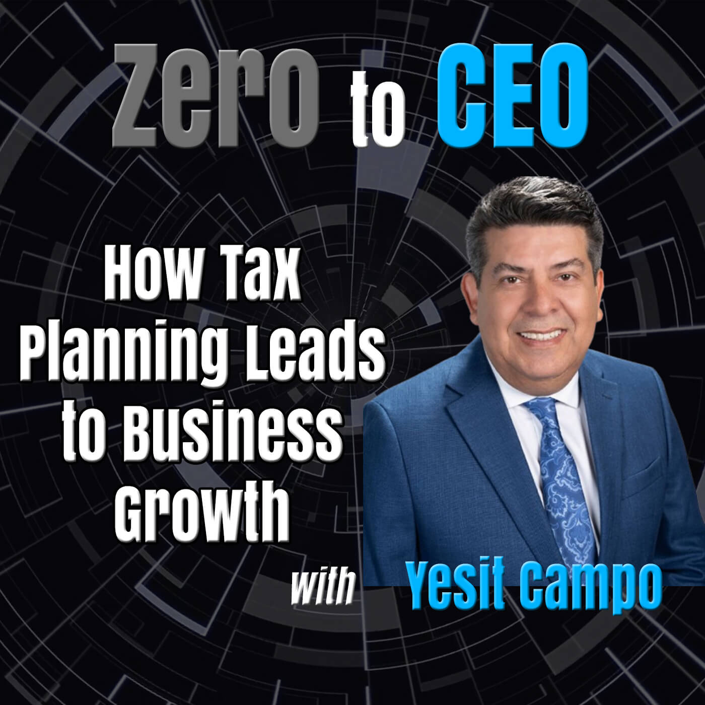 How Tax Planning Leads to Business Growth with Yesit Campo
